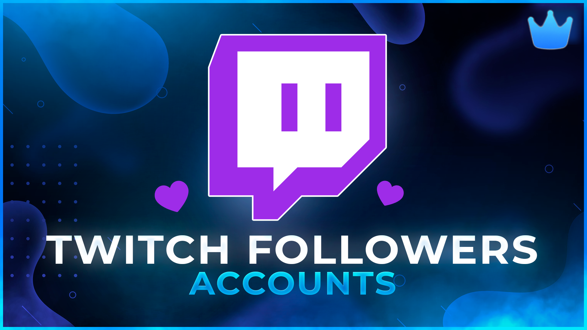 Twitch Follower Accounts